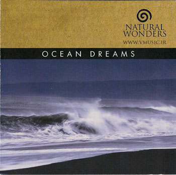 ترکیب صدای طبیعت با ملودیهای آرام در آلبوم " رویاهای اقیانوس " 